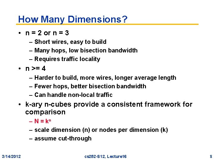 How Many Dimensions? • n = 2 or n = 3 – Short wires,