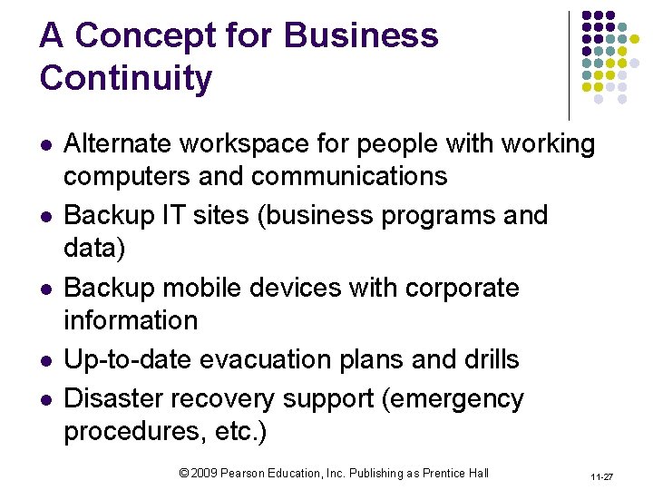 A Concept for Business Continuity l l l Alternate workspace for people with working