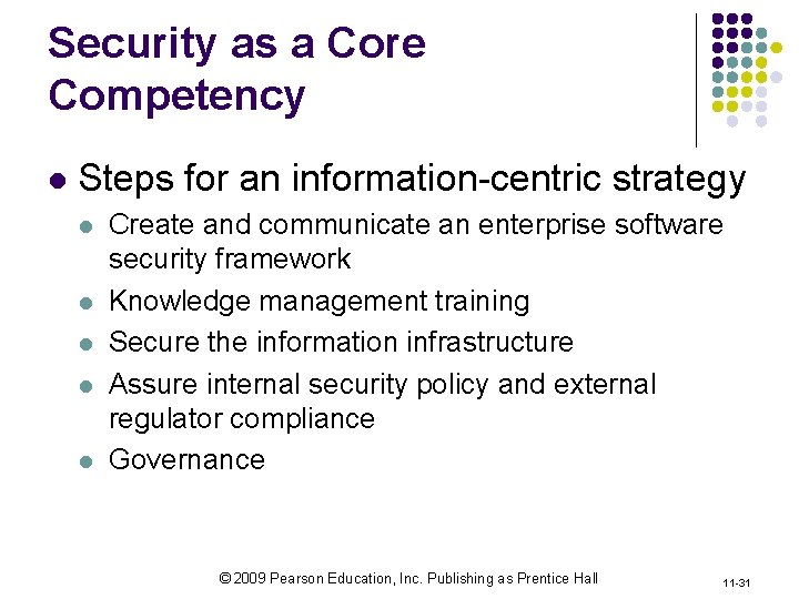 Security as a Core Competency l Steps for an information-centric strategy l l l