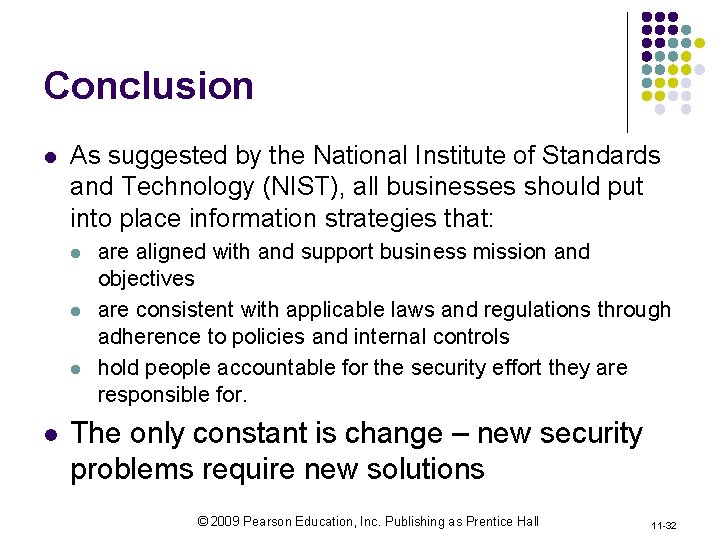 Conclusion l As suggested by the National Institute of Standards and Technology (NIST), all