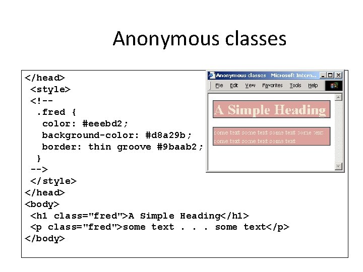 Anonymous classes </head> <style> <!-. fred { color: #eeebd 2; background-color: #d 8 a