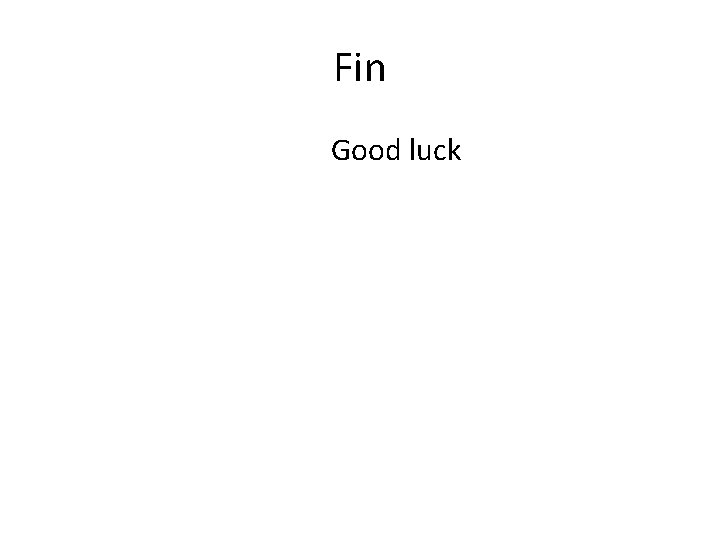 Fin Good luck 
