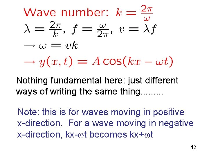 Nothing fundamental here: just different ways of writing the same thing. . Note: this Nothing fundamental here: just different ways of writing the same thing. . Note: this