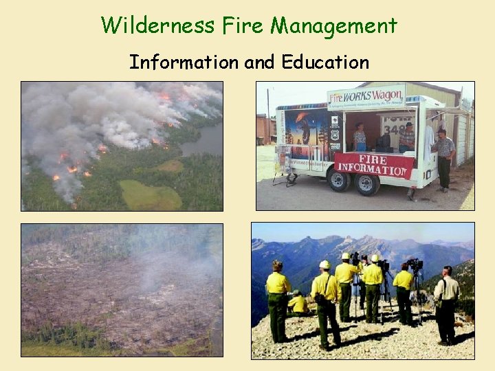 Wilderness Fire Management Information and Education 