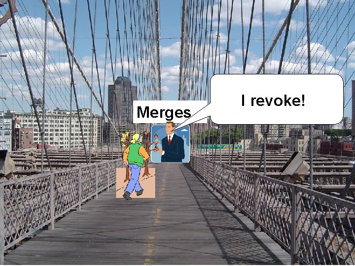 Merges I revoke! Merges I revoke!