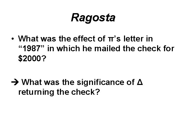 Ragosta • What was the effect of π’s letter in “ 1987” in which