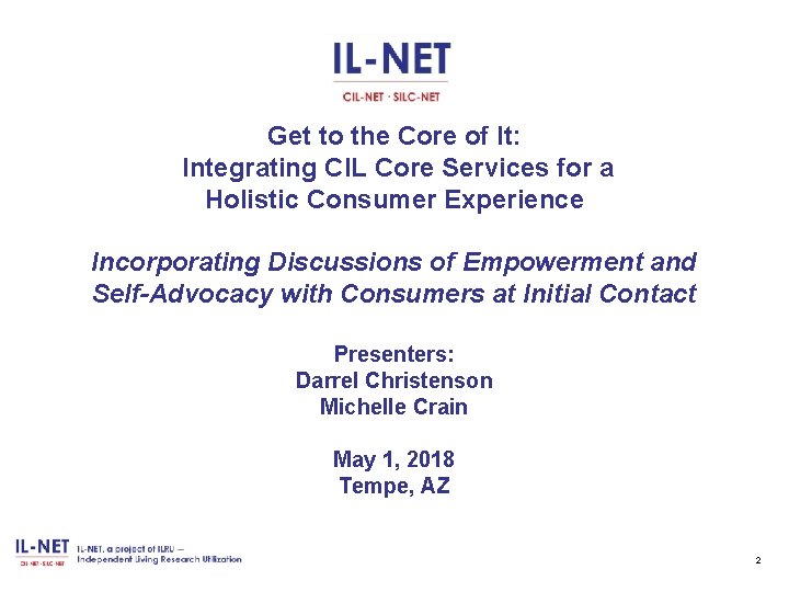 Get to the Core of It: Integrating CIL Core Services for a Holistic Consumer