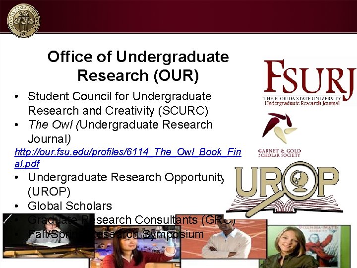 Office of Undergraduate Research (OUR) • Student Council for Undergraduate Research and Creativity (SCURC)