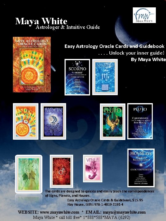 Maya. Astrologer White & Intuitive Guide Easy Astrology Oracle Cards and Guidebook. . Unlock