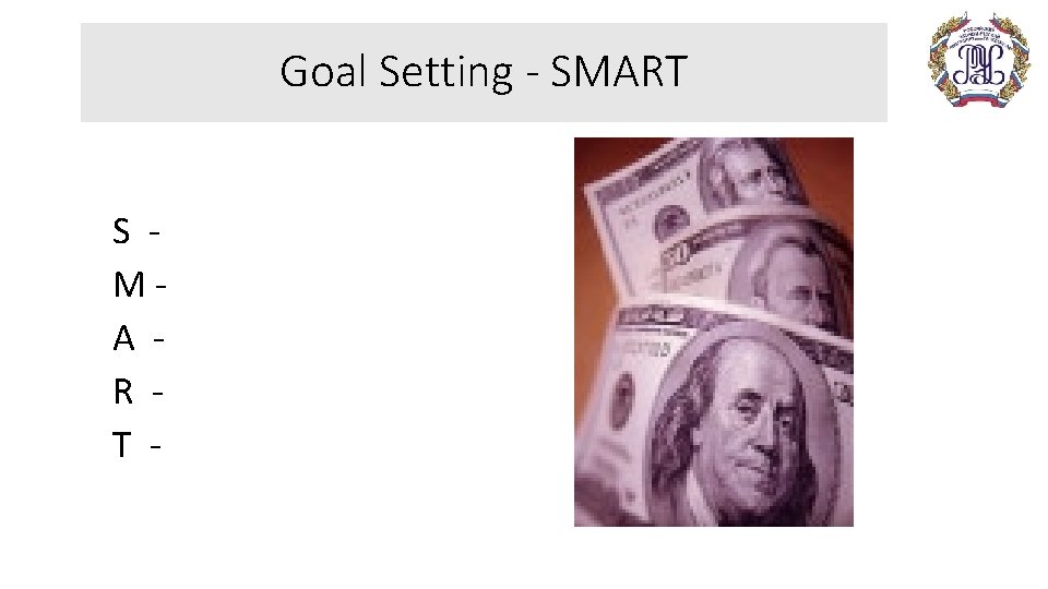 Goal Setting - SMART S MA R T - 