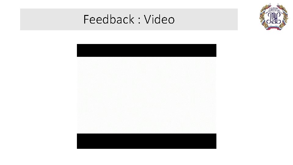Feedback : Video 