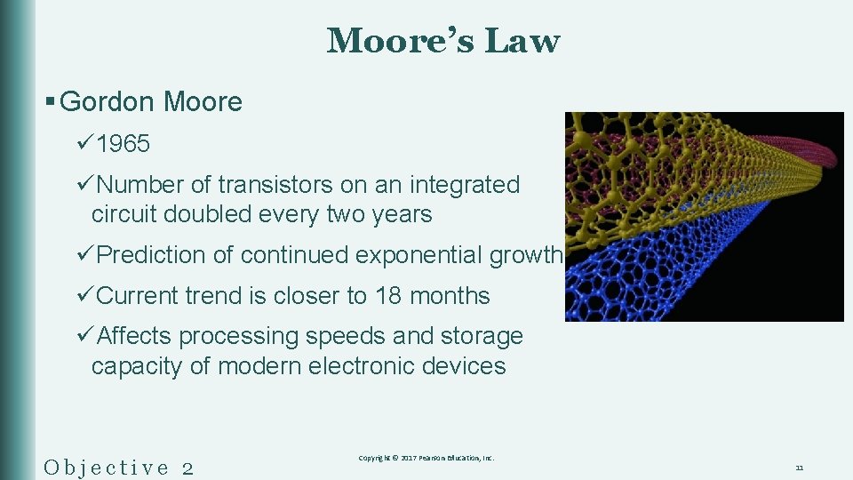 Moore’s Law § Gordon Moore ü 1965 üNumber of transistors on an integrated circuit