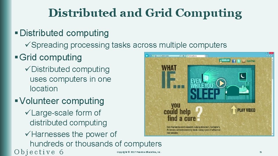 Distributed and Grid Computing § Distributed computing üSpreading processing tasks across multiple computers §
