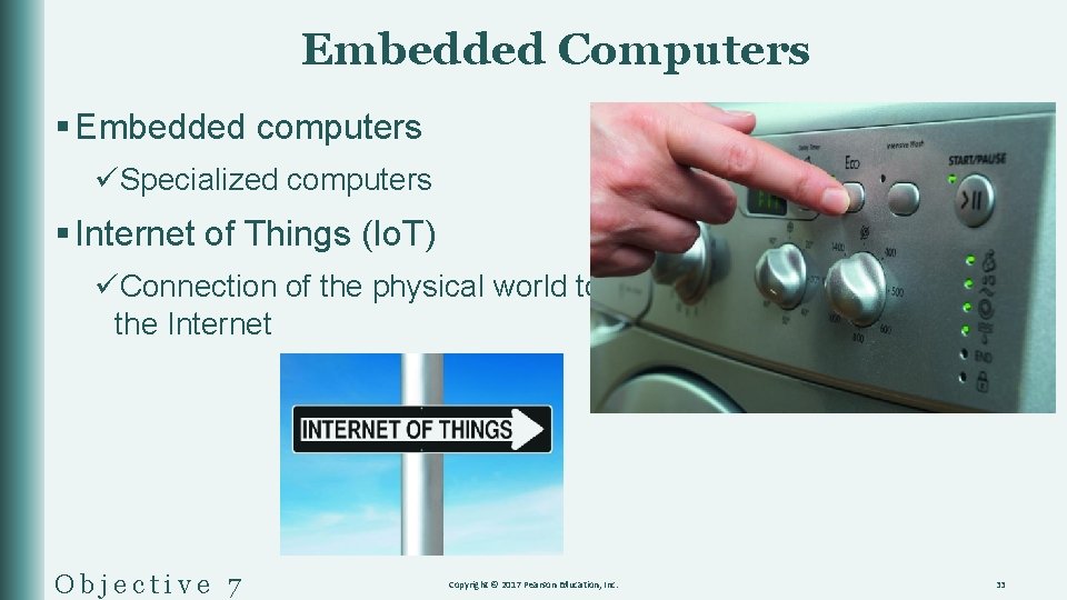 Embedded Computers § Embedded computers üSpecialized computers § Internet of Things (Io. T) üConnection