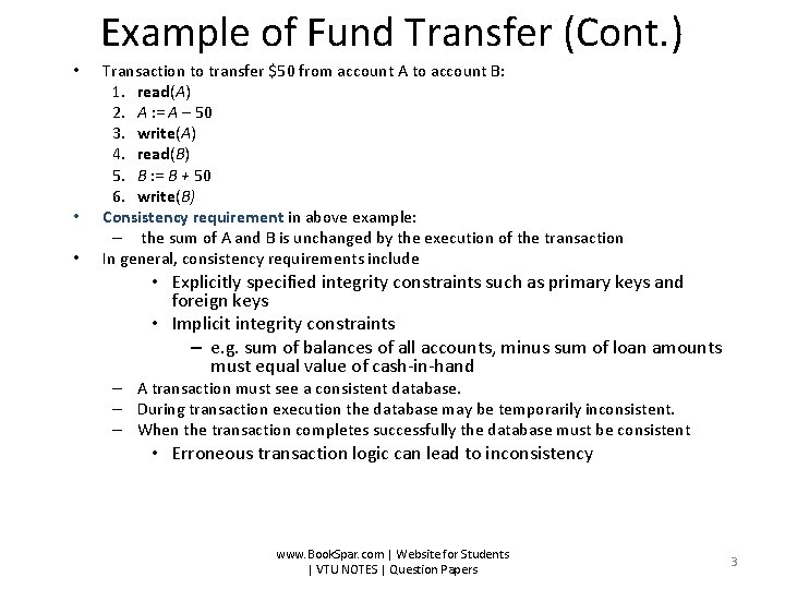 Example of Fund Transfer (Cont. ) • • • Transaction to transfer $50 from