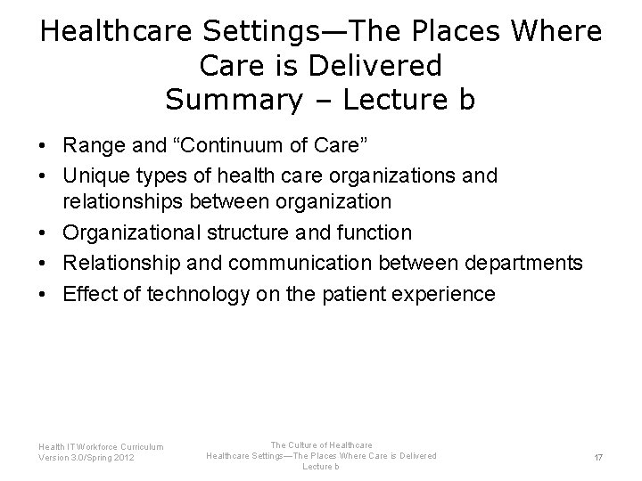 Healthcare Settings—The Places Where Care is Delivered Summary – Lecture b • Range and