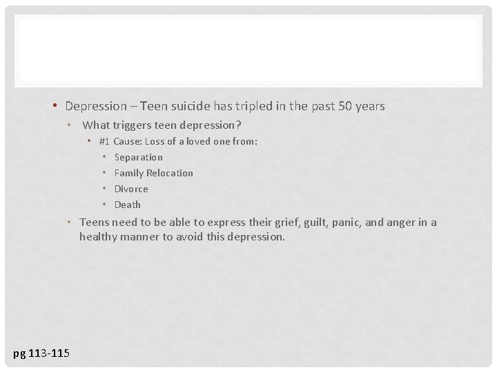  • Depression – Teen suicide has tripled in the past 50 years •