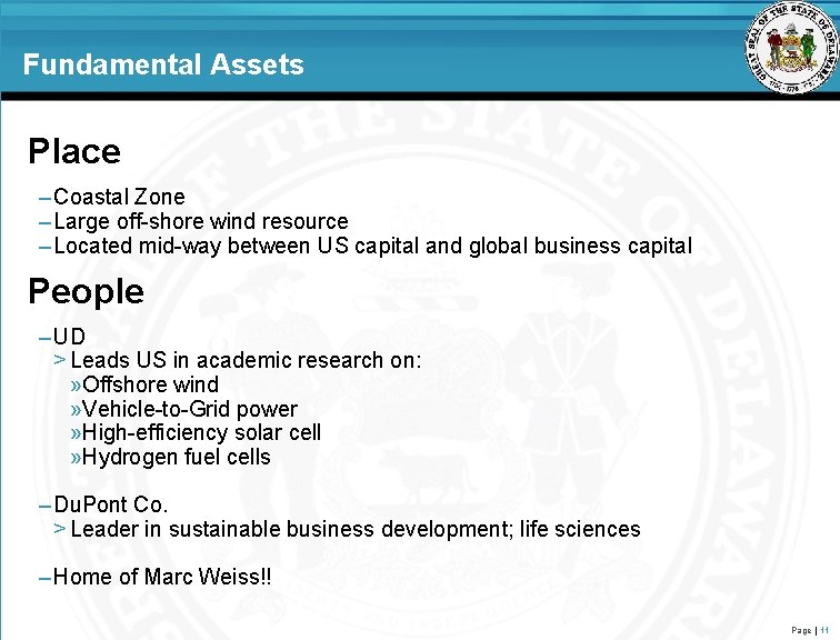 Fundamental Assets Place – Coastal Zone – Large off-shore wind resource – Located mid-way