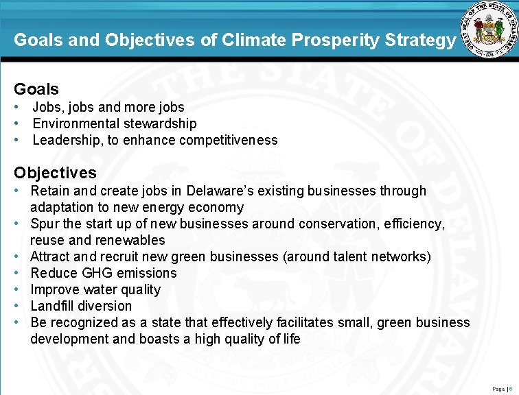 Goals and Objectives of Climate Prosperity Strategy Goals • Jobs, jobs and more jobs