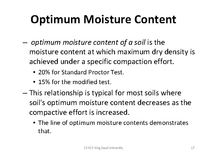 Optimum Moisture Content – optimum moisture content of a soil is the moisture content