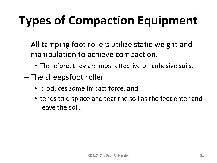 Types of Compaction Equipment – All tamping foot rollers utilize static weight and manipulation