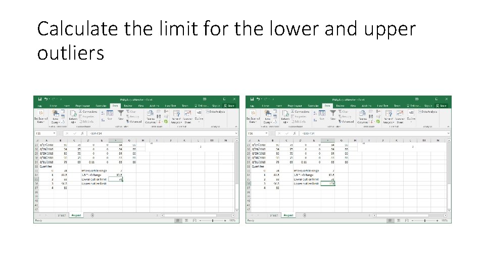 Calculate the limit for the lower and upper outliers 