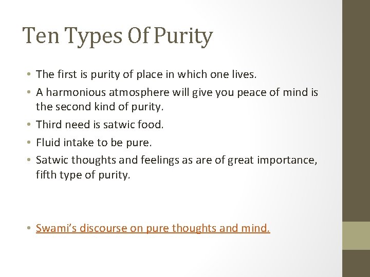 Ten Types Of Purity • The first is purity of place in which one