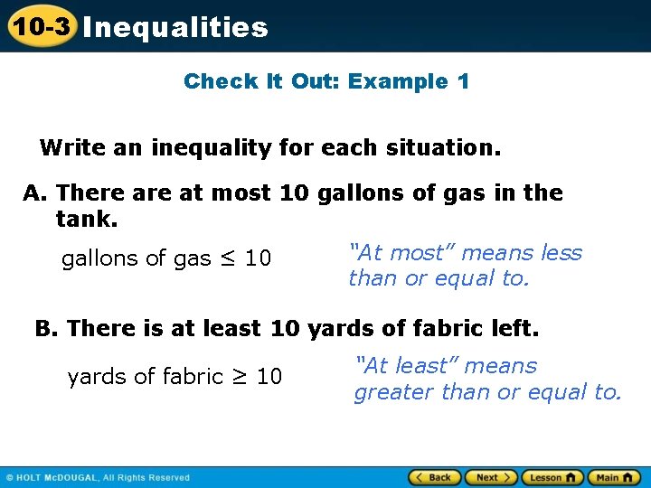 10 -3 Inequalities Check It Out: Example 1 Write an inequality for each situation.