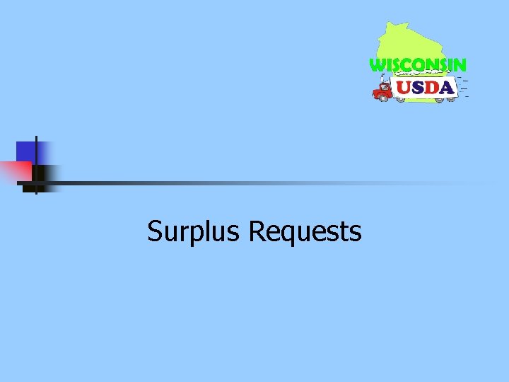 Surplus Requests 