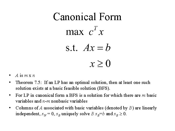 Canonical Form • A is m x n • Theorem 7. 5: If an