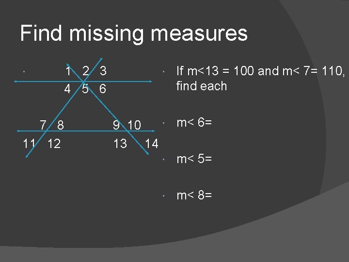 Find missing measures 1 2 3 4 5 6 7 8 11 12 If Find missing measures 1 2 3 4 5 6 7 8 11 12 If