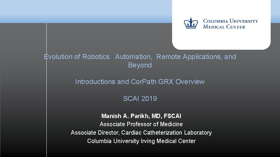 Evolution of Robotics: Automation, Remote Applications, and Beyond Introductions and Cor. Path GRX Overview