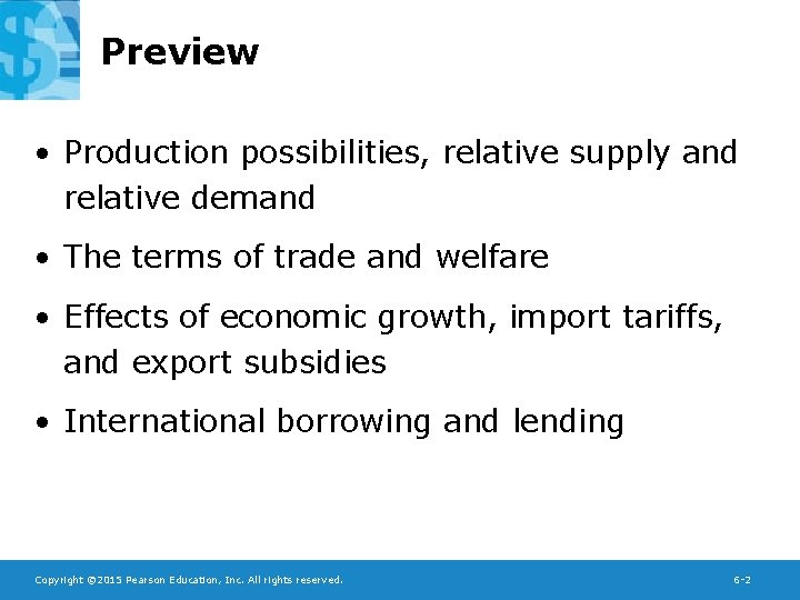 Preview • Production possibilities, relative supply and relative demand • The terms of trade
