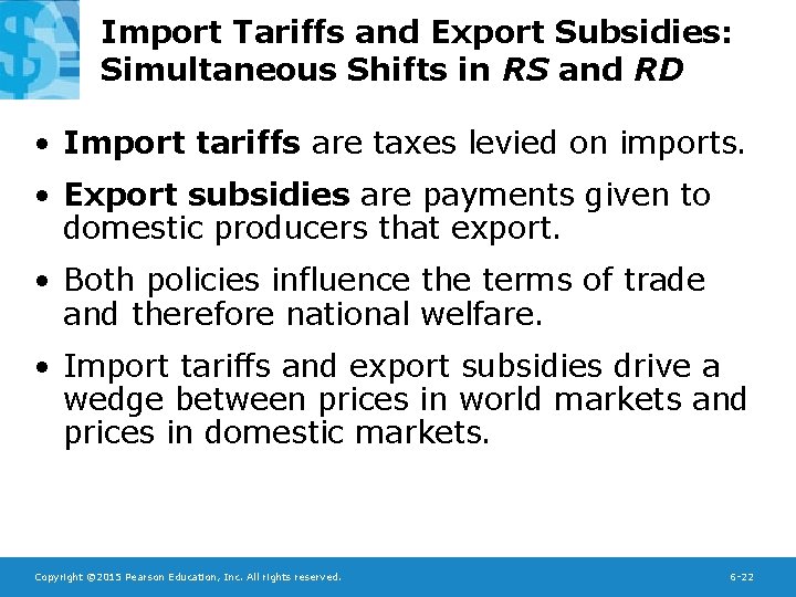 Import Tariffs and Export Subsidies: Simultaneous Shifts in RS and RD • Import tariffs
