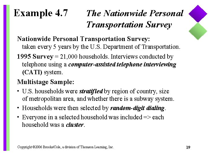 Example 4. 7 The Nationwide Personal Transportation Survey: taken every 5 years by the