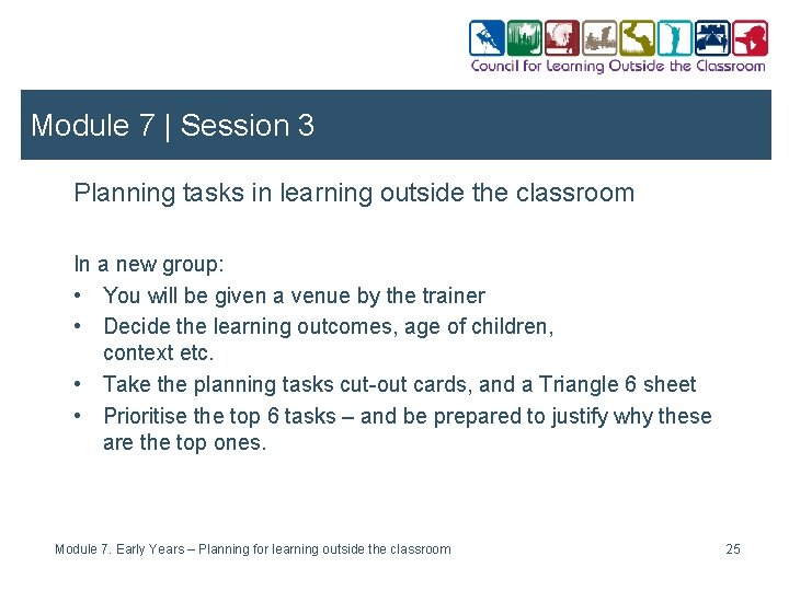 Module 7 | Session 3 Planning tasks in learning outside the classroom In a