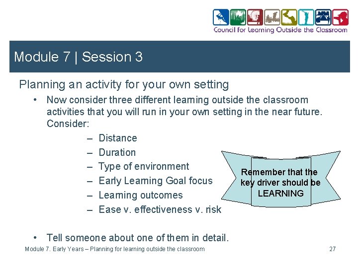 Module 7 | Session 3 Planning an activity for your own setting • Now