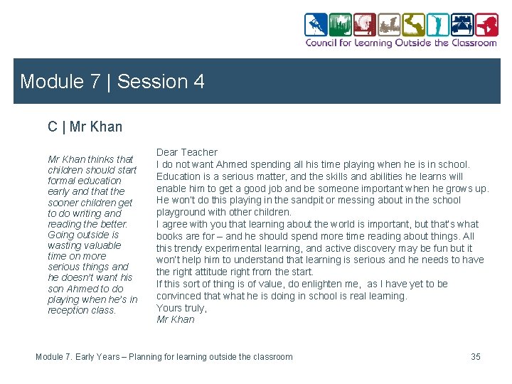 Module 7 | Session 4 C | Mr Khan thinks that children should start
