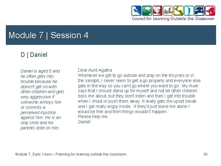 Module 7 | Session 4 D | Daniel is aged 5 and he often