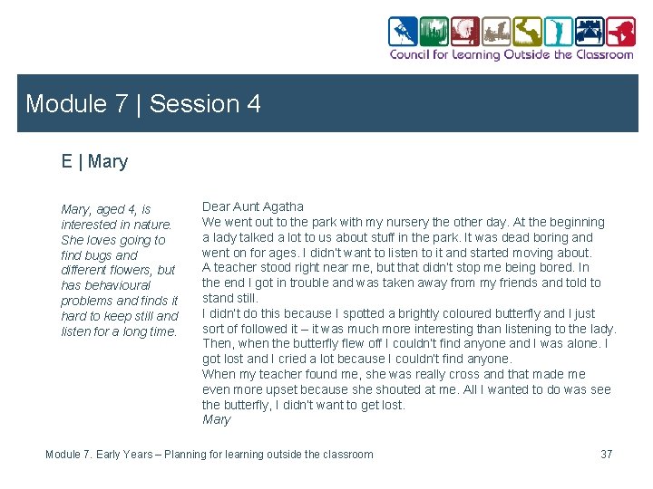 Module 7 | Session 4 E | Mary, aged 4, is interested in nature.