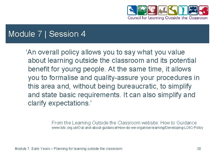 Module 7 | Session 4 ‘An overall policy allows you to say what you