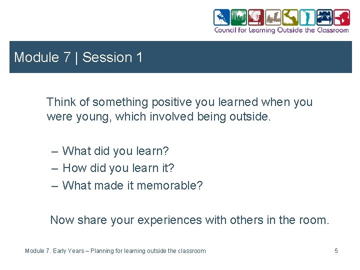 Module 7 | Session 1 Think of something positive you learned when you were