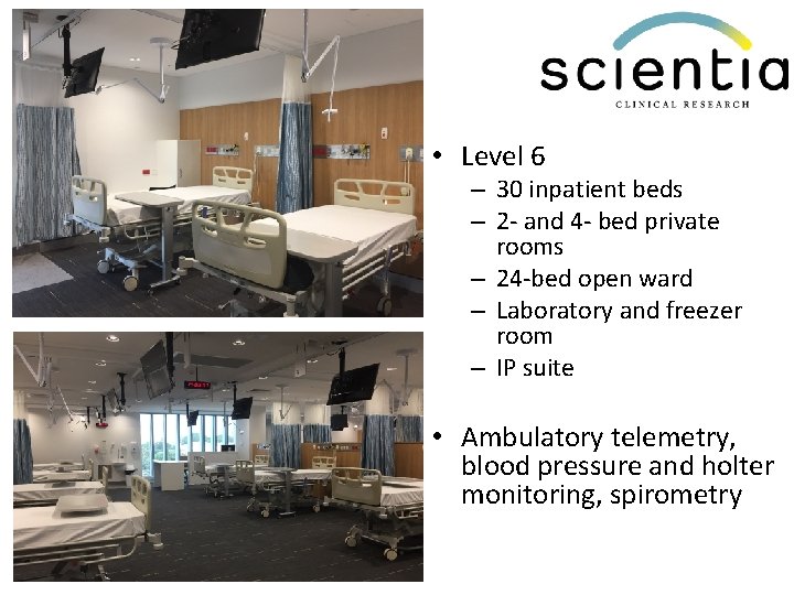  • Level 6 – 30 inpatient beds – 2 - and 4 -