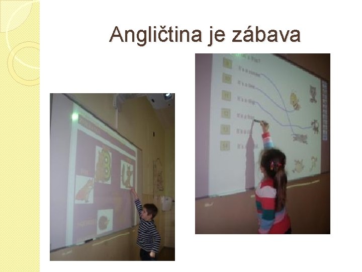 Angličtina je zábava 