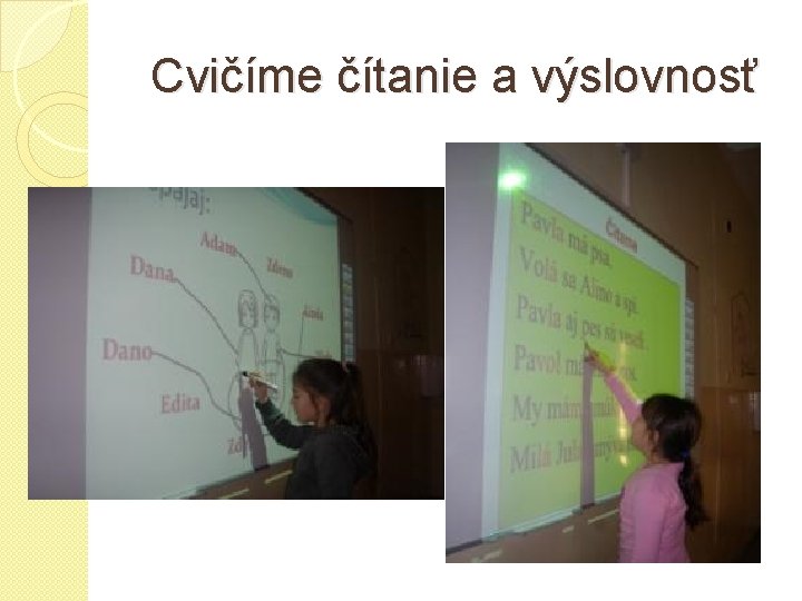 Cvičíme čítanie a výslovnosť 