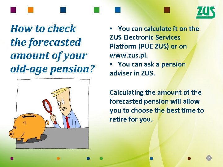 How to check the forecasted amount of your old-age pension? • You can calculate