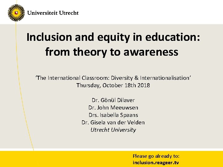 Inclusion and equity in education: from theory to awareness ‘The International Classroom: Diversity &
