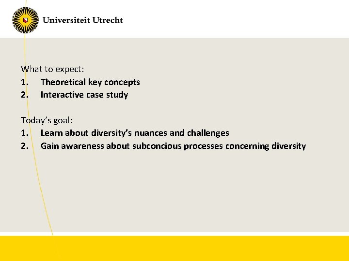 What to expect: 1. Theoretical key concepts 2. Interactive case study Today’s goal: 1.