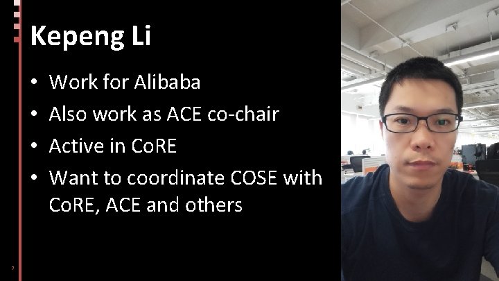 Kepeng Li • • 7 Work for Alibaba Also work as ACE co-chair Active