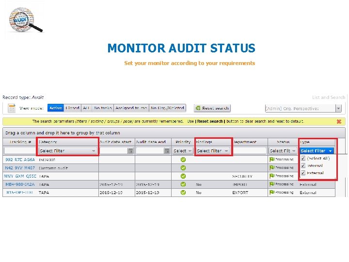 MONITOR AUDIT STATUS Set your monitor according to your requirements MONITOR AUDIT STATUS Set your monitor according to your requirements